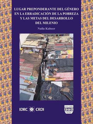 cover image of Lugar Preponderante Del Género En La Erradicación De La Pobreza Y Las Metas De Desarrollo Del Milenio